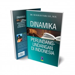 DINAMIKA PERUNDANG-UNDANGAN DI INDONESIA