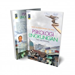 PSIKOLOGI LINGKUNGAN : TEORI & KONSEP