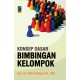 KONSEP DASAR BIMBINGAN KELOMPOK