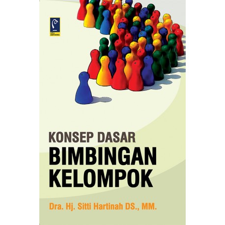 KONSEP DASAR BIMBINGAN KELOMPOK