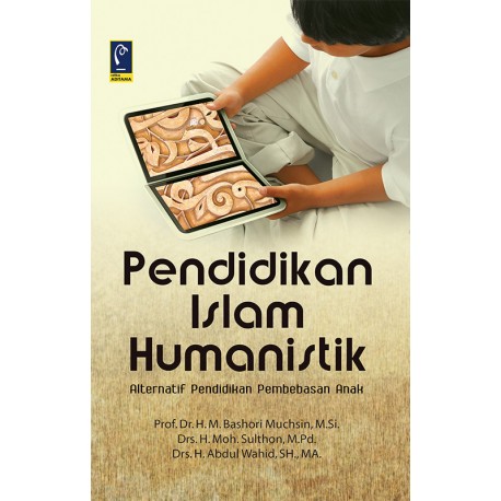 PENDIDIKAN ISLAM HUMANISTIK