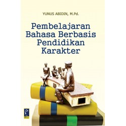 PEMBELAJARAN BAHASA BERBASIS PENDIDIKAN KARAKTER
