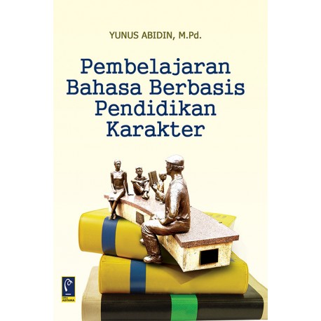 PEMBELAJARAN BAHASA BERBASIS PENDIDIKAN KARAKTER