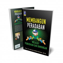 MEMBANGUN PERADABAN MELALUI PENDIDIKAN & BIMBINGAN