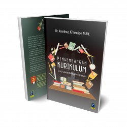 PENGEMBANGAN KURIKULUM : TEORI, CATATAN KRITIS, & PANDUAN