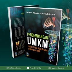 PENGEMBANGAN UMKM KEBIJAKAN, STRATEGI, DIGITAL MARKETING, DAN MODEL BISNIS UMKM