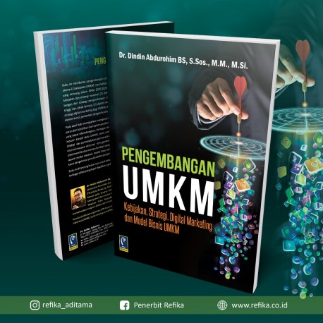 PENGEMBANGAN UMKM KEBIJAKAN, STRATEGI, DIGITAL MARKETING, DAN MODEL BISNIS UMKM