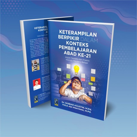 KETERAMPILAN BERPIKIR DALAM KONTEKS PEMBELAJARAN ABAD KE-21