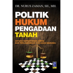 POLITIK HUKUM PENGADAAN TANAH