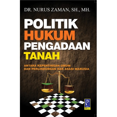 POLITIK HUKUM PENGADAAN TANAH