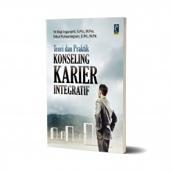 TEORI DAN PRAKTIK KONSELING KARIER INTEGRATIF