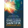 TEORI DAN IMPLEMENTASI PEMBELAJARAN SAINTIFIK KURIKULUM 2013