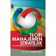 TEORI MANAJEMEN STRATEJIK DALAM PEMERINTAHAN