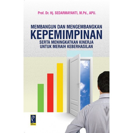 MEMBANGUN & MENGEMBANGKAN KEPEMIMPINAN
