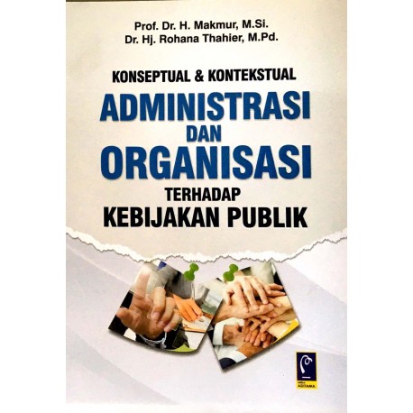 KONSEPTUAL & KONTEKSTUAL ADMINISTRASI & ORGANISASI