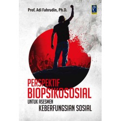PERSPEKTIF BIOPSIKOSOSIAL UNTUK ASESMEN KEBERFUNGSIAN SOSIAL