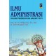 ILMU ADMINISTRASI DLM. PENDEKATAN HAKIKAT INTI