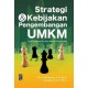 STRATEGI & KEBIJAKAN PENGEMBANGAN UMKM