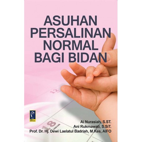 ASUHAN PERSALINAN NORMAL BAGI BIDAN