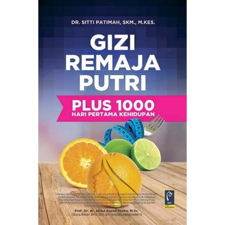 GIZI REMAJA PUTRI PLUS 1000 HARI PERTAMA KEHIDUPAN