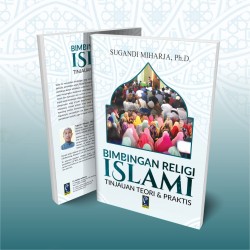 BIMBINGAN RELIGI ISLAMI TINJAUAN TEORI & PRAKTIS