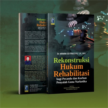 REKONSTRUKSI HUKUM REHABILITASI