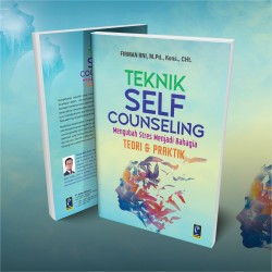 TEKNIK SELF COUNSELING: MENGUBAH STRES MENJADI BAHAGIA TEORI & PRAKTIK
