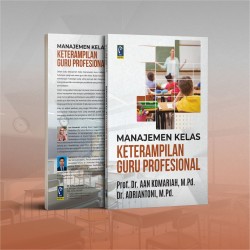 MANAJEMEN KELAS KETERAMPILAN GURU PROFESIONAL
