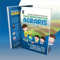 KONSEP KURIKULUM MERDEKA PAUD BERWAWASAN AGRARIS