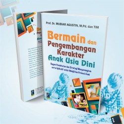 BERMAIN DAN PENGEMBANGAN KARAKTER ANAK USIA DINI