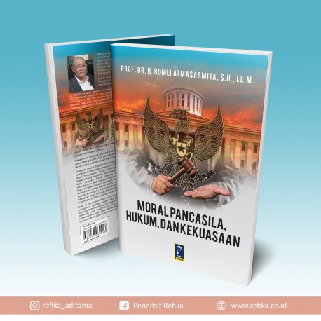 MORAL PANCASILA, HUKUM & KEKUASAAN