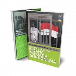 SISTEM PELAKSANAAN PIDANA PENJARA
