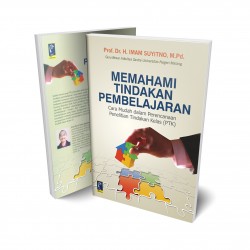 MEMAHAMI TINDAKAN PEMBELAJARAN
