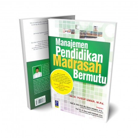 MANAJEMEN PENDIDIKAN MADRASAH BERMUTU