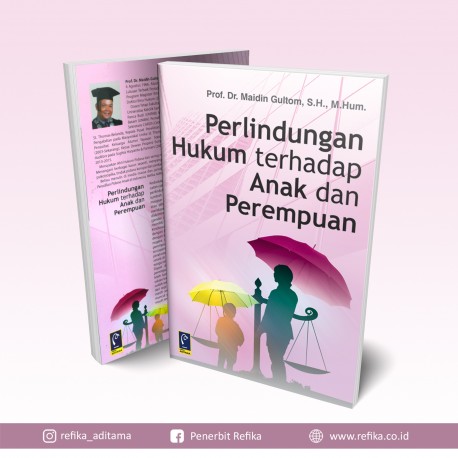 PERLINDUNGAN HUKUM TERHADAP ANAK DAN PEREMPUAN