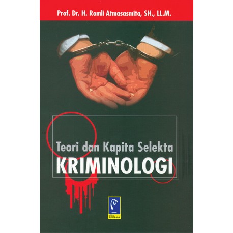 TEORI & KAPITA SELEKTA KRIMINOLOGI