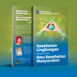 KESEHATAN LINGKUNGAN SEBAGAI LINGKUP ILMU KESEHATAN MASYARAKAT