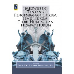 MEUWISSEN TENTANG PENGEMBANAN HUKUM