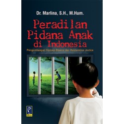 PERADILAN PIDANA ANAK DI INDONESIA